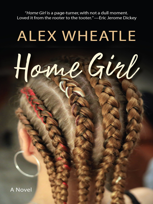 Title details for Home Girl by Alex Wheatle - Available
